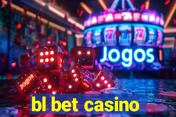 bl bet casino